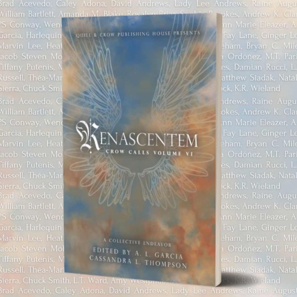 A volume of poetry. The title is Renascentem, Crow Calls Volume VI.